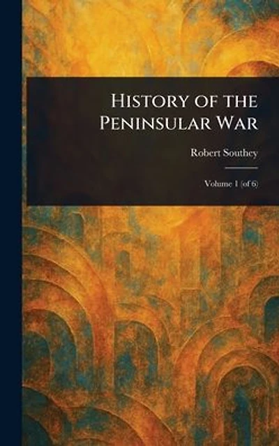 History of the Peninsular War