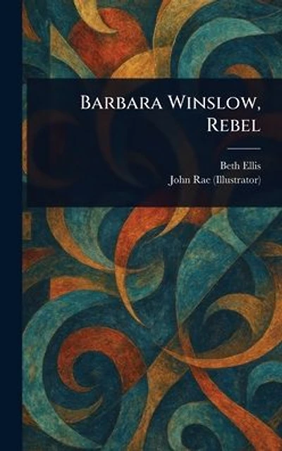 Barbara Winslow, Rebel