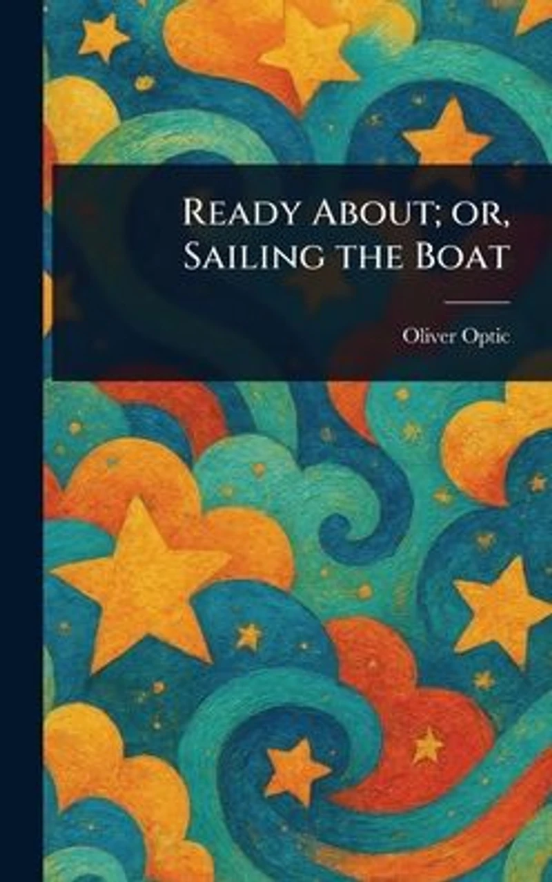 Ready About; or, Sailing the Boat