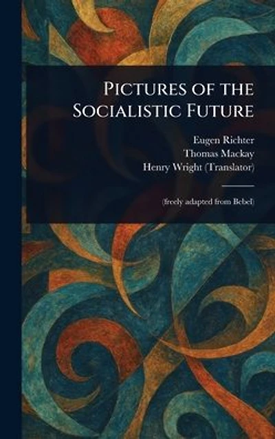 Pictures of the Socialistic Future