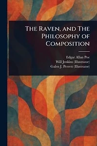 The Raven, and The Philosophy of Composition