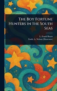 the Boy Fortune Hunters South Seas