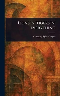 Lions 'n' Tigers Everything