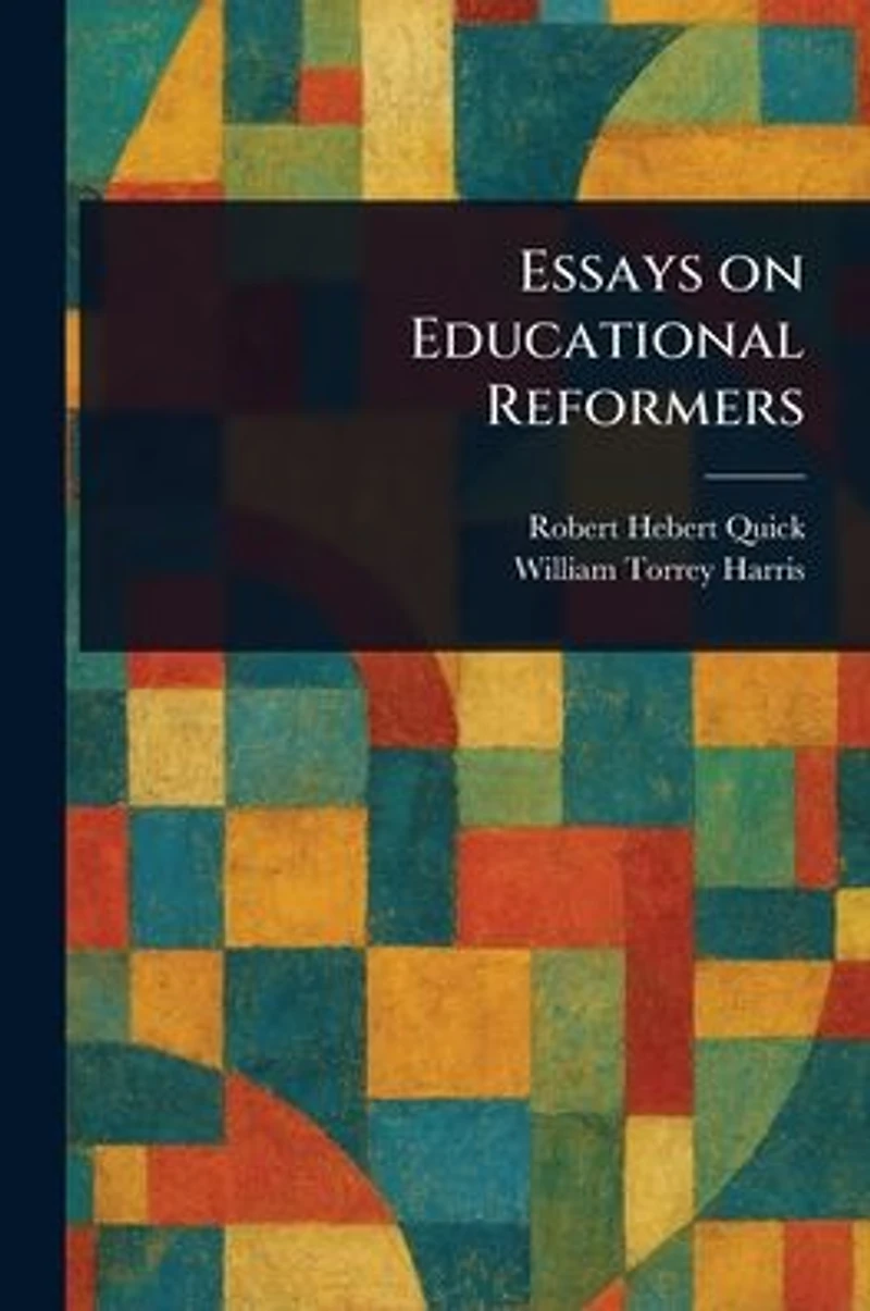 Essays on Educational Reformers