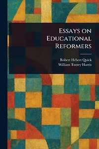 Essays on Educational Reformers