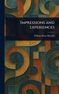 Impressions and Experiences
