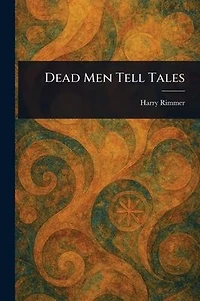 Dead Men Tell Tales