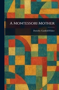 A Montessori Mother