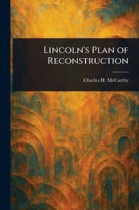Lincoln's Plan of Reconstruction
