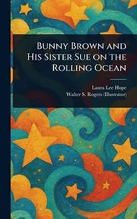 Bunny Brown and His Sister Sue on the Rolling Ocean