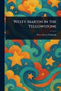Westy Martin in the Yellowstone