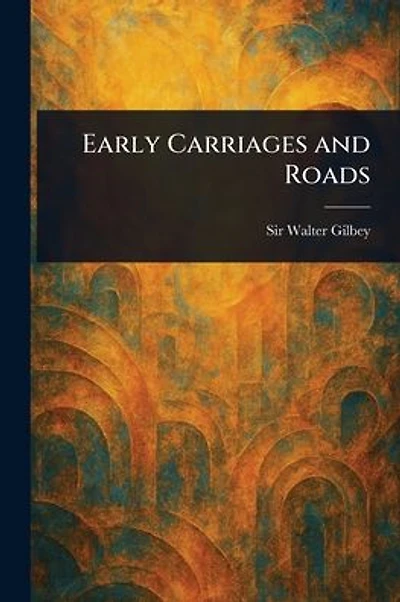 Early Carriages and Roads