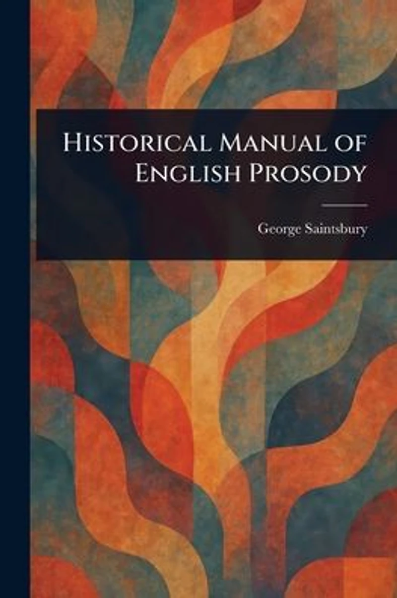 Historical Manual of English Prosody