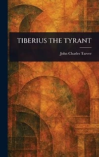Tiberius the Tyrant
