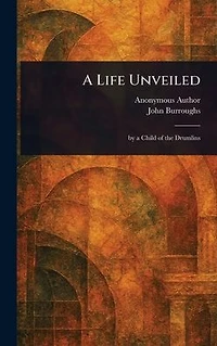 A Life Unveiled