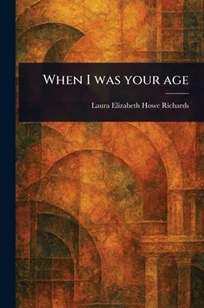 When I Was Your Age