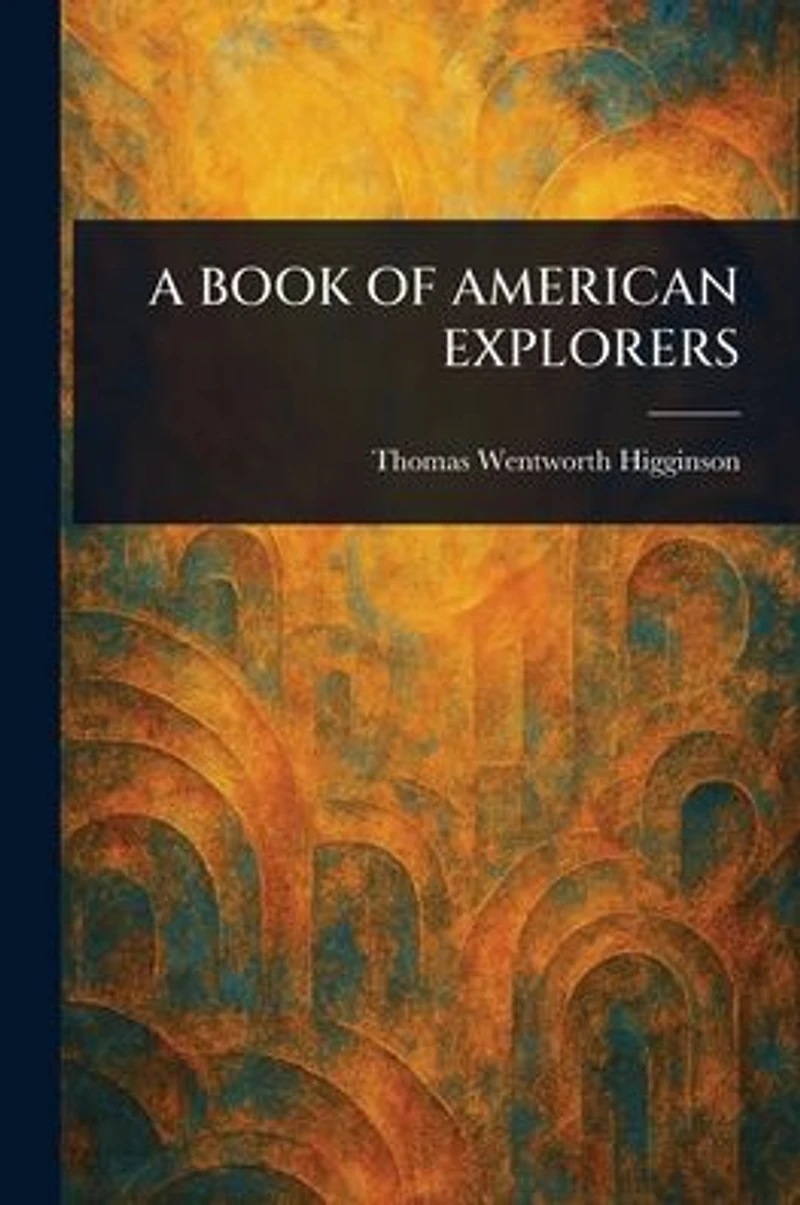 A Book of American Explorers