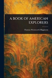 A Book of American Explorers