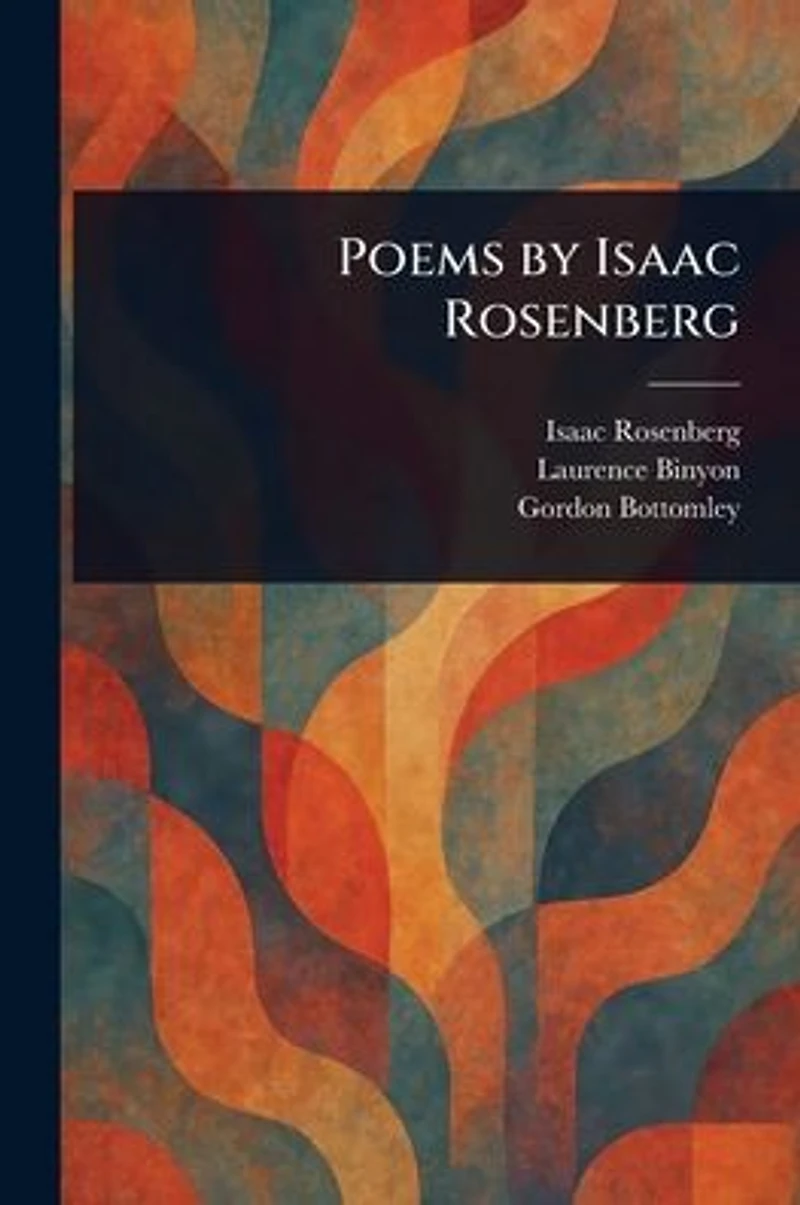 Poems by Isaac Rosenberg