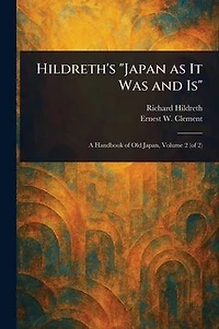 Hildreth's "Japan as It Was and Is"