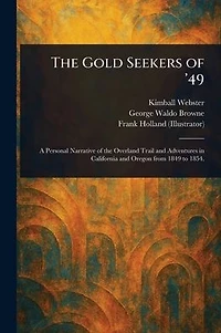 The Gold Seekers of '49