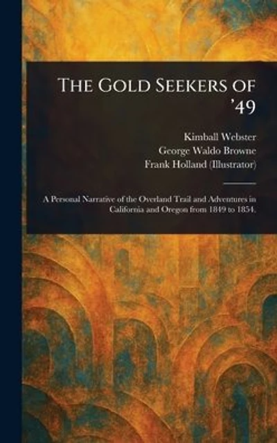 The Gold Seekers of '49