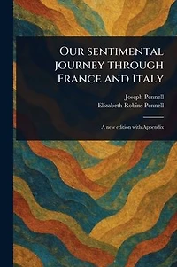 Our Sentimental Journey Through France and Italy