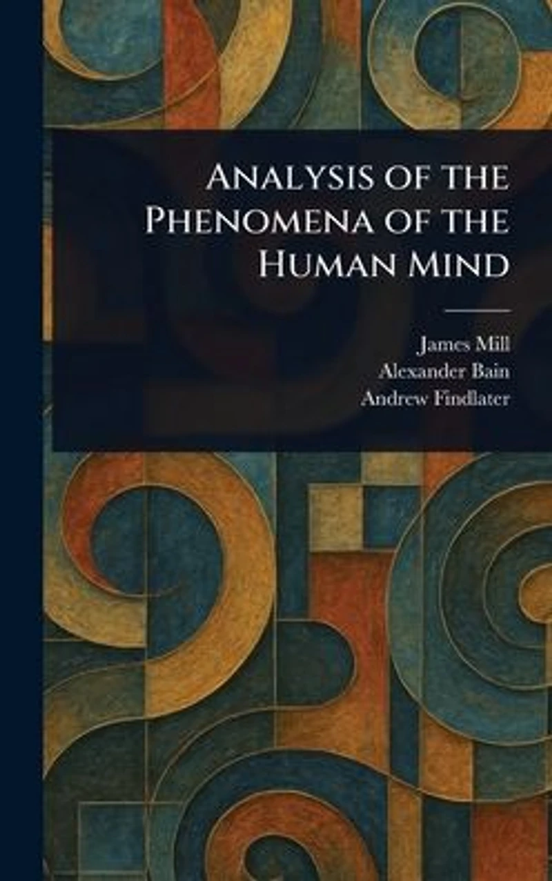 Analysis of the Phenomena Human Mind
