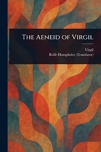 The Aeneid of Virgil