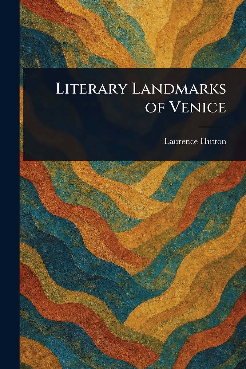 Literary Landmarks of Venice