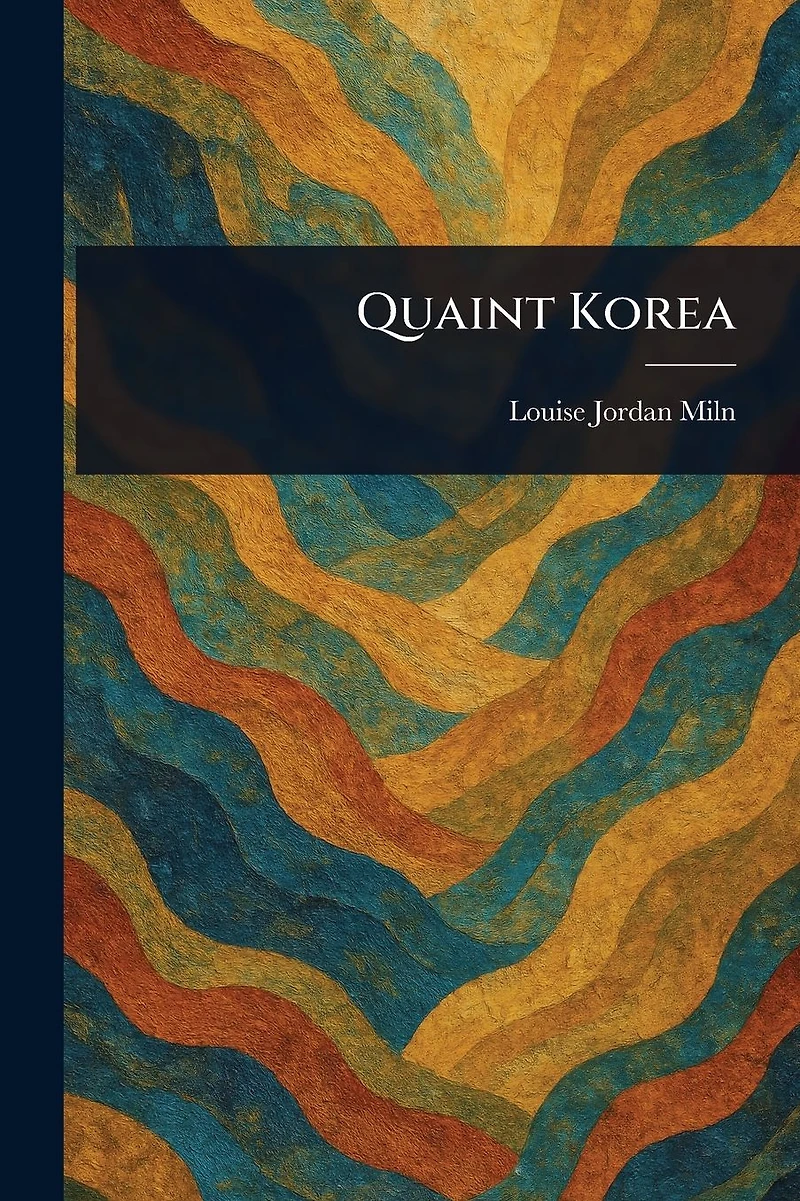 Quaint Korea