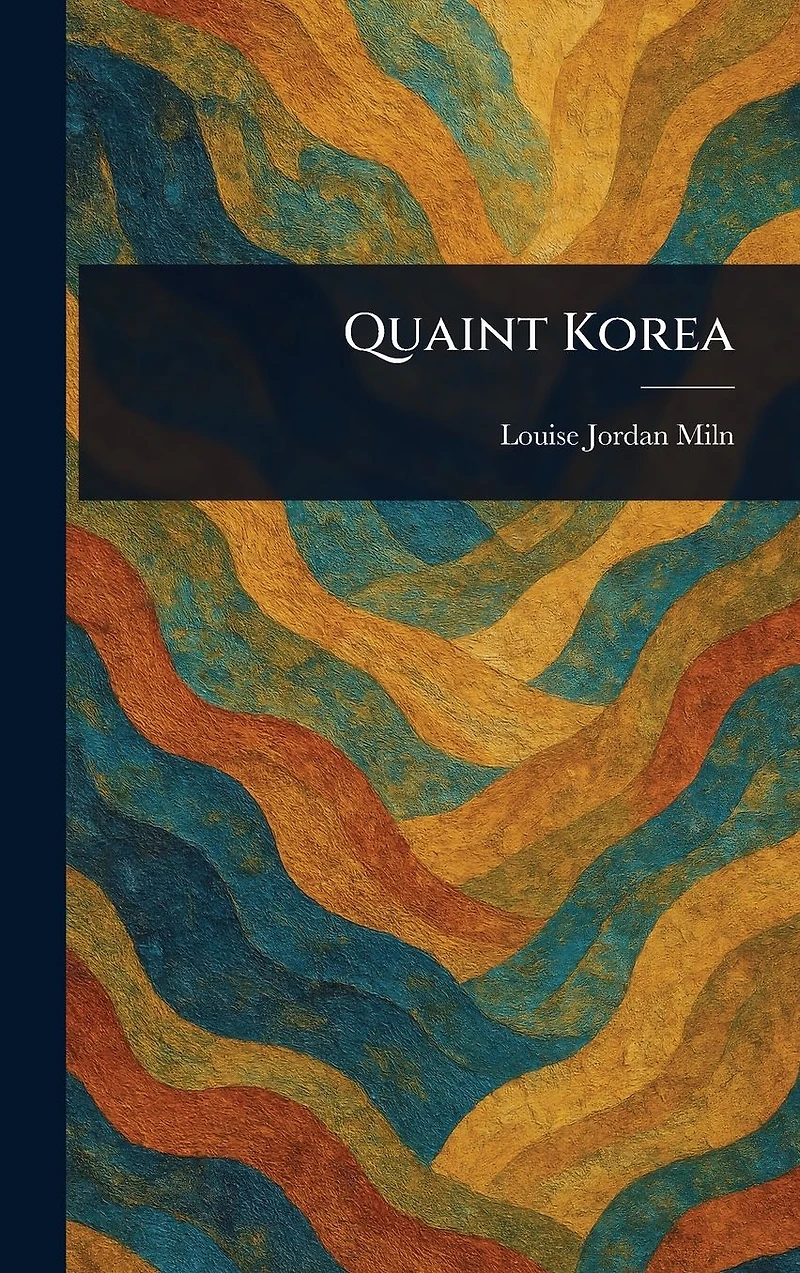 Quaint Korea