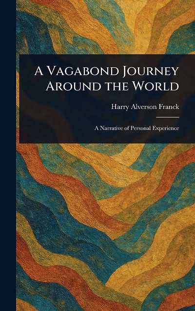 A Vagabond Journey Around the World