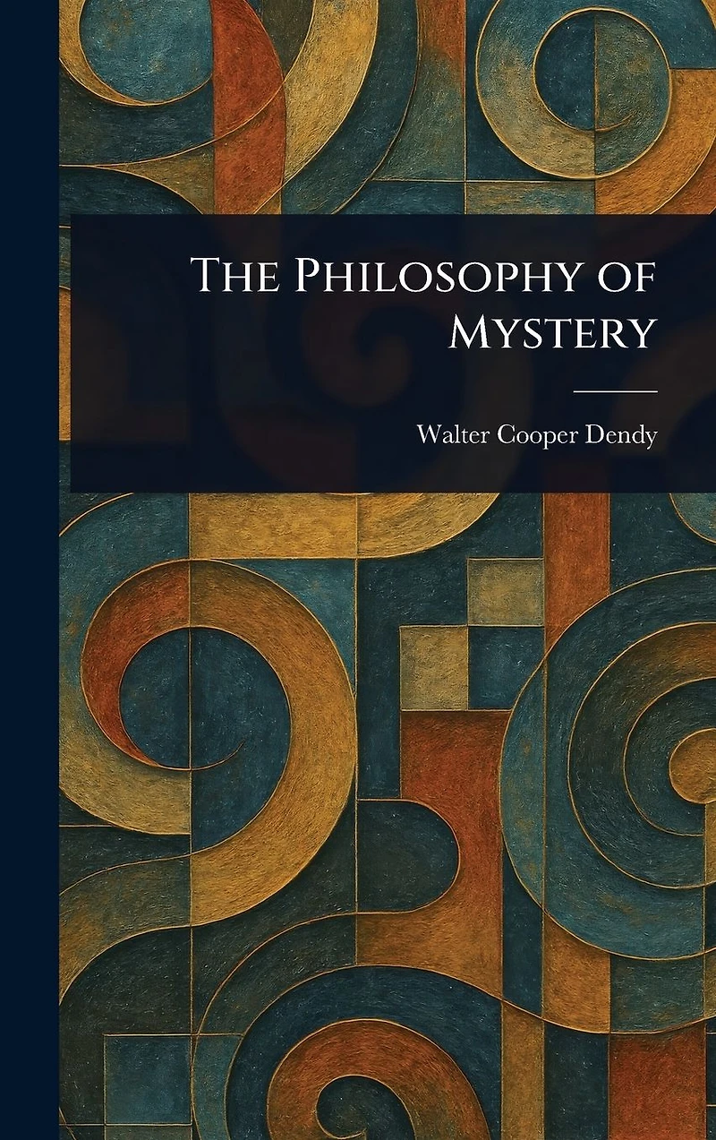The Philosophy of Mystery