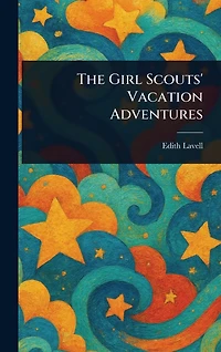 The Girl Scouts' Vacation Adventures