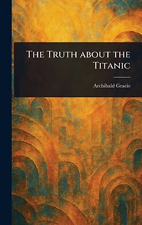 the Truth About Titanic