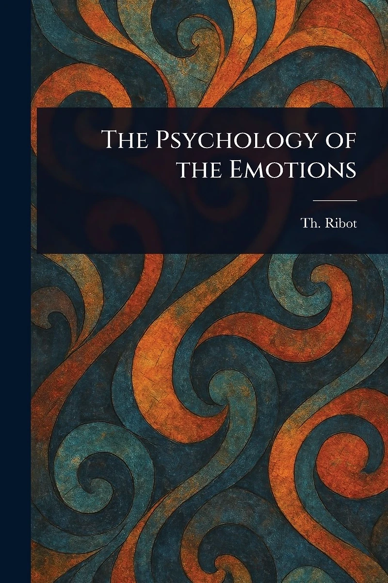 the Psychology of Emotions