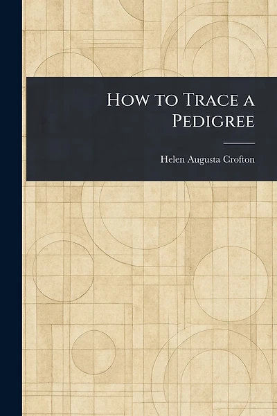 How to Trace a Pedigree