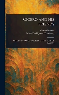 Cicero and His Friends