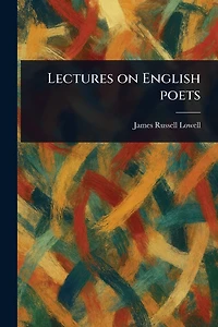 Lectures on English Poets