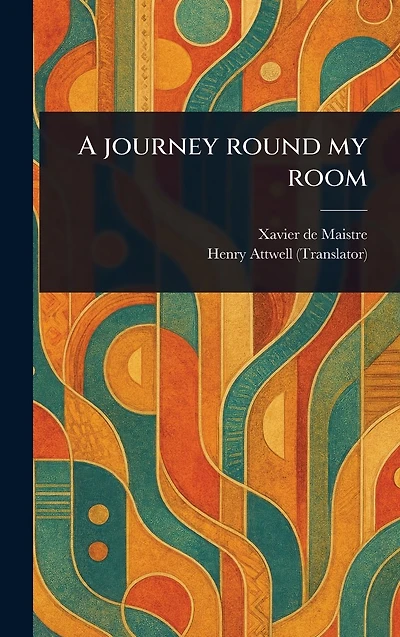 A Journey Round My Room