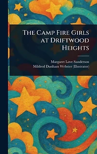 The Camp Fire Girls at Driftwood Heights