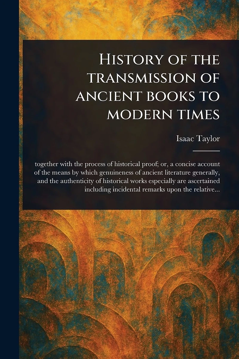 History of the Transmission Ancient Books to Modern Times