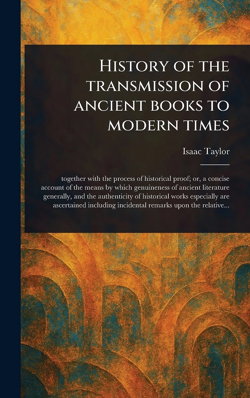 History of the Transmission Ancient Books to Modern Times