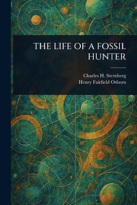 The Life of a Fossil Hunter
