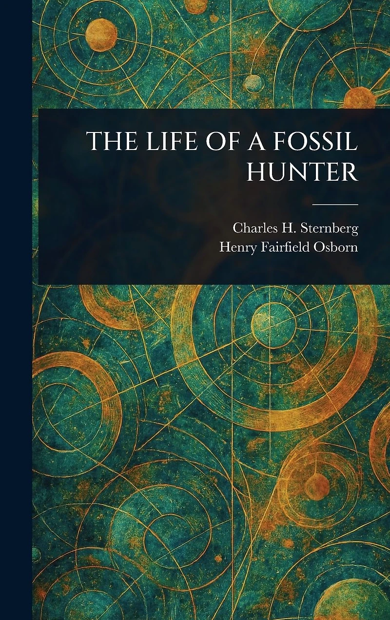 The Life of a Fossil Hunter