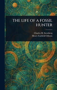 The Life of a Fossil Hunter