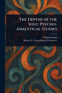 the Depths of Soul: Psycho-Analytical Studies