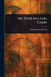 My Year a Log Cabin