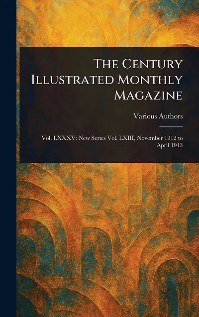 The Century Illustrated Monthly Magazine